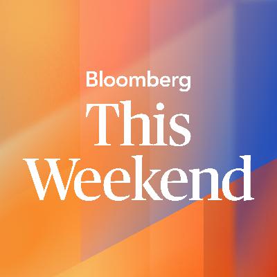 Introducing: Bloomberg This Weekend Introducing: Bloomberg This Weekend