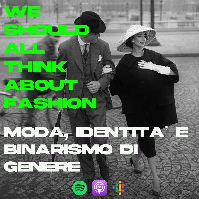 Moda, identità e binarismo di genere