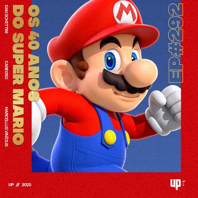 #292 - Os 40 anos do Super Mario