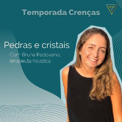 Temporada Crenças - Pedras e cristais Temporada Crenças - Pedras e cristais
