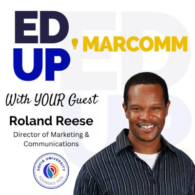 Episode 65 - Roland Reese - Director of Marketing & Communications at Sofia University Episode 65 - Roland Reese - Director of Marketing & Communications at Sofia University