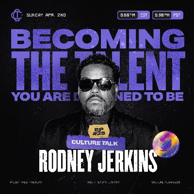 RODNEY JERKINS | EP 16