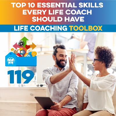 Top 10 Essential Skills Every Life Coach Should Have Top 10 Essential Skills Every Life Coach Should Have