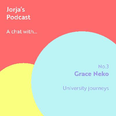 A chat with Grace Neko- University journeys
