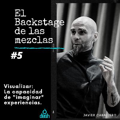 Visualizar: La capacidad de “imaginar” experiencias. / Episodio 5 con Javier Caballero