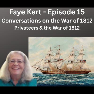 Faye Kert - Privateers During the War of 1812