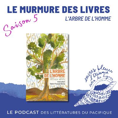 Murmures des livres - L'arbre de l'homme
