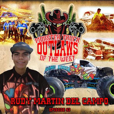 Episode 43 - Rudy Martin Del Campo