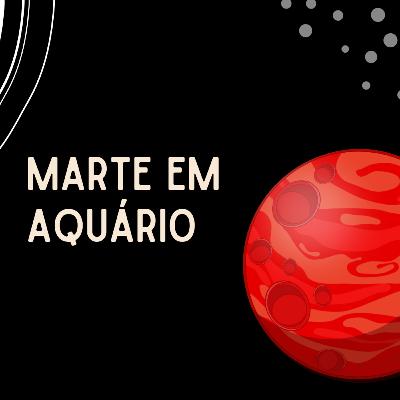 Marte em Aquário Marte em Aquário