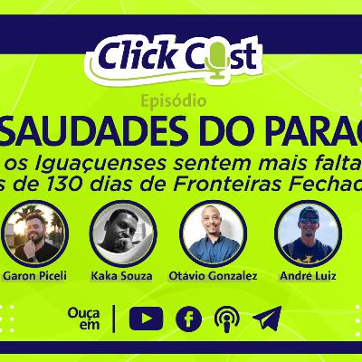 Saudades do Paraguai - ClickCastFoz EP02SE01 -WE30 Saudades do Paraguai - ClickCastFoz EP02SE01 -WE30