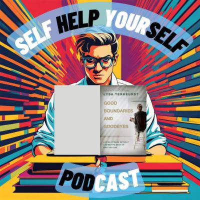 Episode 46 - Good Boundaries and Goodbyes