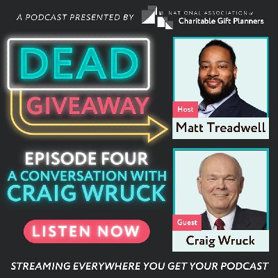Dead Giveaway | Episode Four: A Conversation with Craig Wruck Dead Giveaway | Episode Four: A Conversation with Craig Wruck