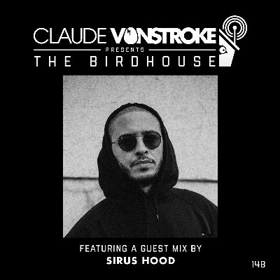 Sirus Hood @ The Birdhouse by Claude VonStroke - VINYL ONLY