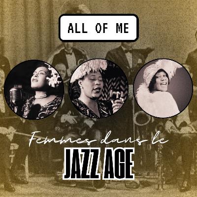 All of me : Femmes dans le Jazz Age All of me : Femmes dans le Jazz Age