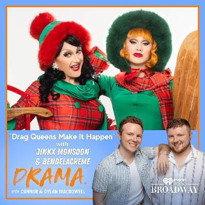 “Drag Queens Make It Happen” with Jinkx Monsoon & BenDeLaCreme