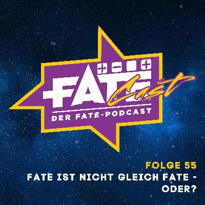FateCast Folge 55: Fate ist nicht gleich Fate - oder?