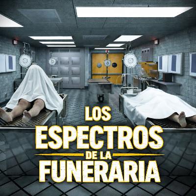 Los Espectros de la Funeraria ⁄ Historia de Terror Los Espectros de la Funeraria ⁄ Historia de Terror