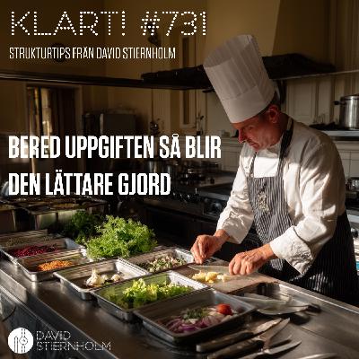 Bered uppgiften så blir den lättare gjord Bered uppgiften så blir den lättare gjord