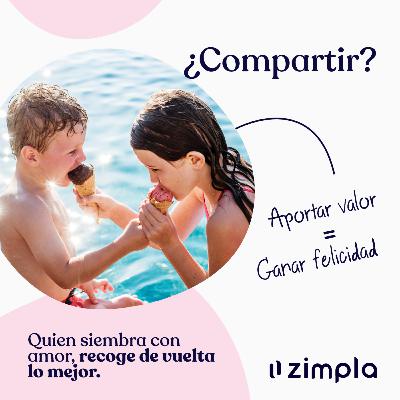 011 · Dar lo mejor siempre: Compartir nos hace felices.