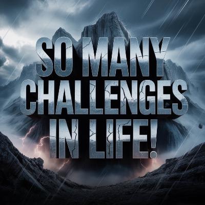 So many challenges in life! | Mufti Menk