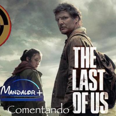 Comentamos los dos primeros episodios de #TheLastOfUs