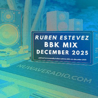 Ruben Estevez - BBK Mix December 2025 Ruben Estevez - BBK Mix December 2025