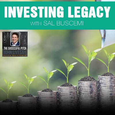 Investing Legacy With Sal Buscemi