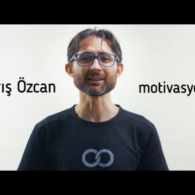 Barış Özcan motivasyon podcasti - harekete geçmek isteyenlere