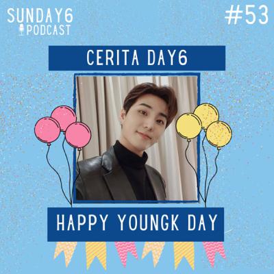 Cerita DAY6 // Happy Youngk Day Cerita DAY6 // Happy Youngk Day