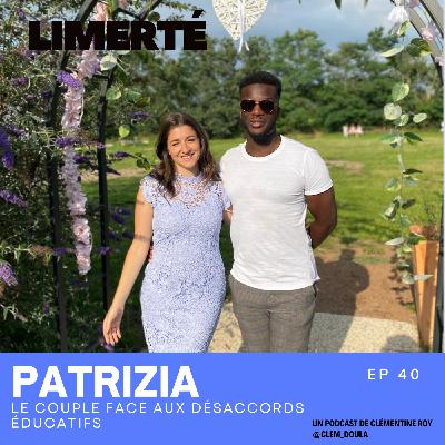E40 - PATRIZIA - Le couple face aux désaccords éducatifs E40 - PATRIZIA - Le couple face aux désaccords éducatifs