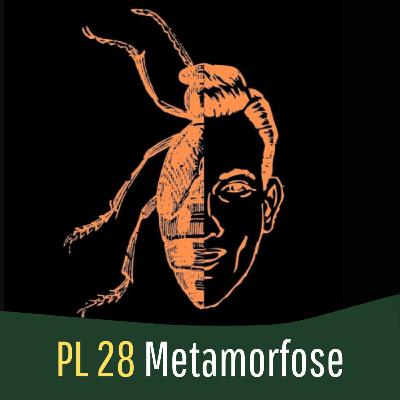 PL - 28 Metamorfose por Franz Kafka.