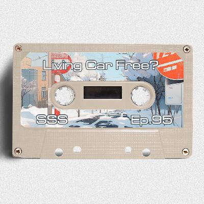 The Slow Spin Society Podcast Ep95 : Living Car Free ?! The Slow Spin Society Podcast Ep95 : Living Car Free ?!