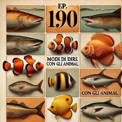 Ep. 190 - Modi di dire (con gli animali) II  🇮🇹 Luisa's Podcast