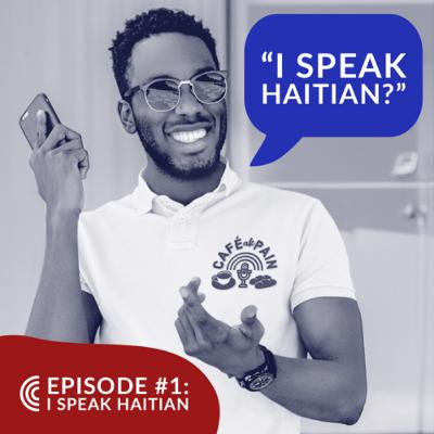 I Speak Haitian | Mwen Pale Ayisyen |