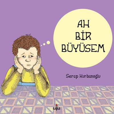 Ah Bir Büyüsem