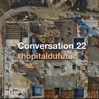 Conversation 22 - " Et dehors la vie continue"