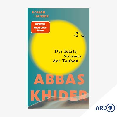 "Der letzte Sommer der Tauben": Eine Jugend im Schatten des Kalifats