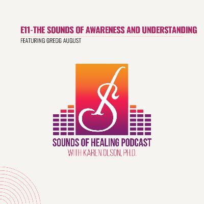 E11-The Sounds of Awareness and Understanding E11-The Sounds of Awareness and Understanding