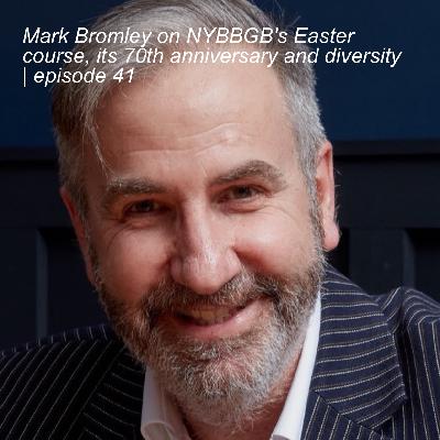 Mark Bromley on NYBBGB’s Easter course, its 70th anniversary and diversity | episode 41 Mark Bromley on NYBBGB’s Easter course, its 70th anniversary and diversity | episode 41