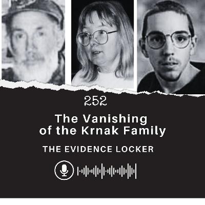 252: The Vanishing of the Krnak Family | USA 252: The Vanishing of the Krnak Family | USA