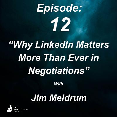 Why LinkedIn Matters More Than Ever in Negotiations
