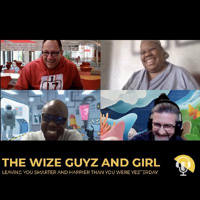 The Wize Guyz and Girl - Tues May 24
