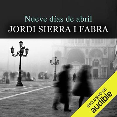Nueve Días De Abril (Audiolibro) | Prueba Gratis