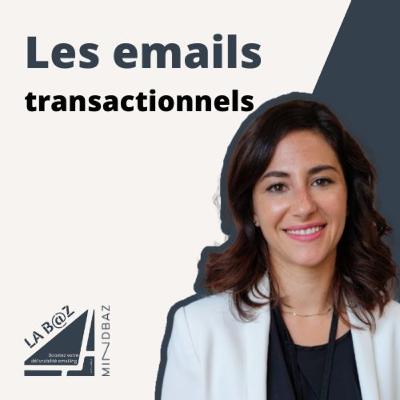 Comment améliorer vos emails transactionnels ?