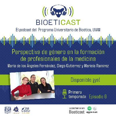 Episodio 6 (Perspectiva de género en la formación de profesionales de la medicina)