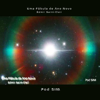 Uma Fábula de Ano Novo - Edmir Saint-Clair Uma Fábula de Ano Novo - Edmir Saint-Clair