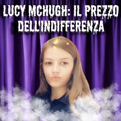 15. Lucy McHugh: Il prezzo dell'indifferenza 15. Lucy McHugh: Il prezzo dell'indifferenza