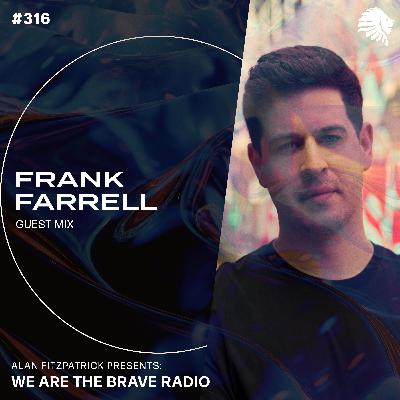 We Are The Brave Radio 316