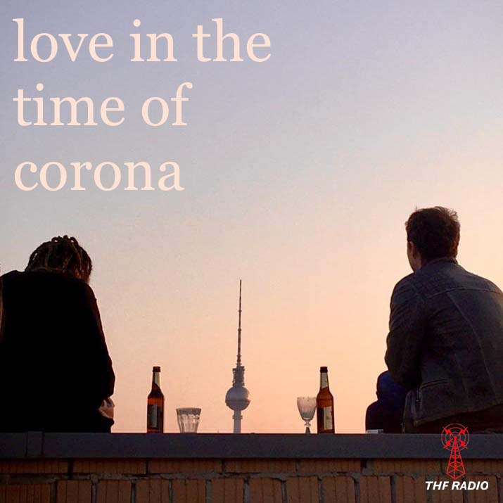 Love in the Time of Corona