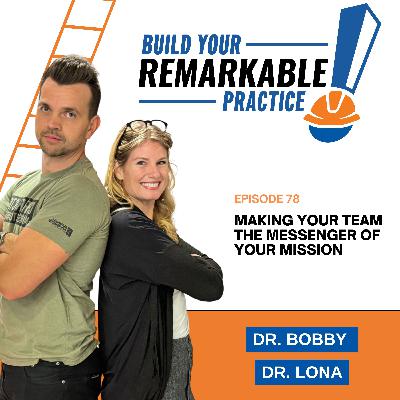 078 - Making Your Team the Messenger of Your Mission 078 - Making Your Team the Messenger of Your Mission